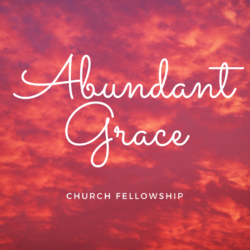 Abundant Grace Fellowship Church